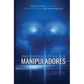 Cómo Identificar y Detener a los Manipuladores: Protegiéndote y Recuperando Tu Vida - Paperback