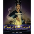 The Practical Tarot Method: Learn to Read Tarot Cards Intuitively - Paperback
