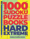 1000 Sudoku Puzzle Books Hard Extreme: Brain Games for Adults - Logic Games For Adults - Paperback