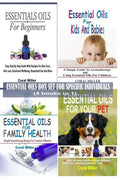 Essential Oils Box Set For Specific Individuals: For Beginners, Kids And Babies, Family Health And Pets (4 books in 1) - Paperback