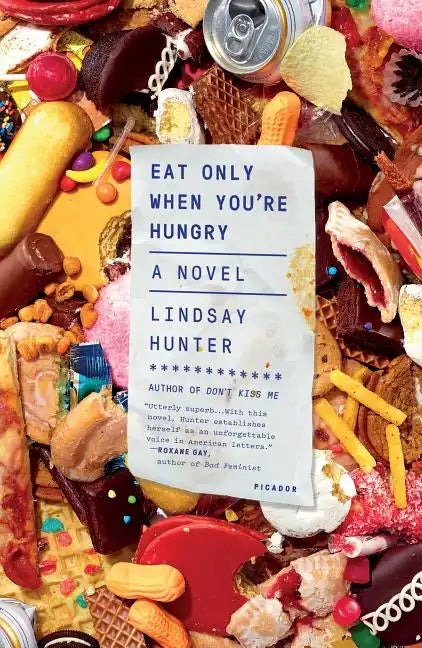 Eat Only When You're Hungry - Paperback