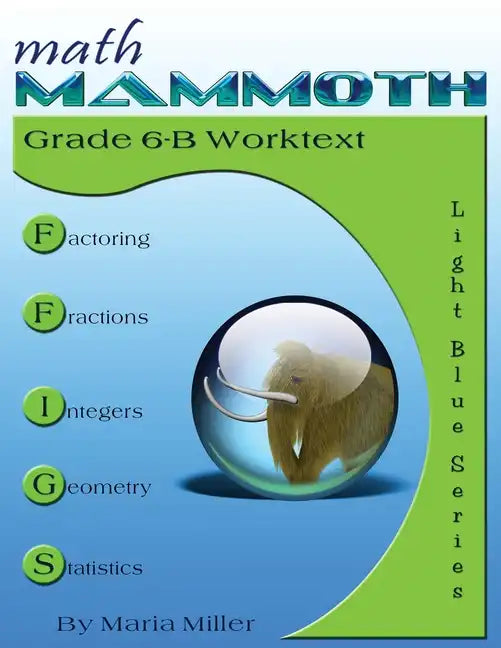 Math Mammoth Grade 6-B Worktext - Paperback