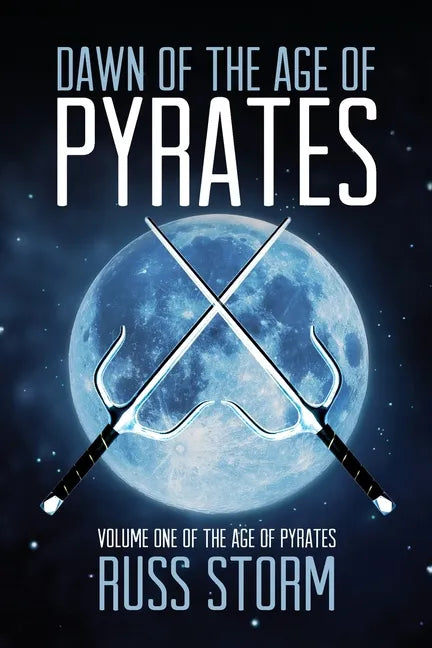 Dawn of the Age of Pyrates - Paperback