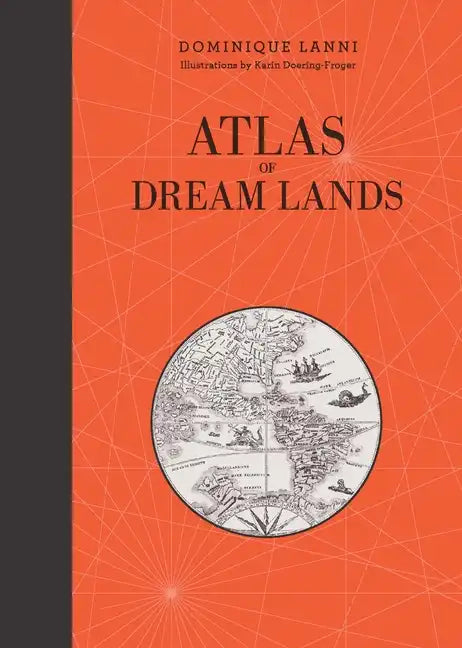 Atlas of Dream Lands - Hardcover