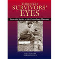 Through Survivors' Eyes: From the Sixties to the Greensboro Massacre from the Sixties to the Greensboro Massacre - Paperback