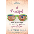 A Beautiful Second ACT: Saints and Soul Sisters Who Taught Me to (Be a Badass) Age with Grace - Paperback