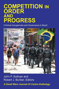Competition in Order and Progress: Criminal Insurgencies and Governance in Brazil - Paperback