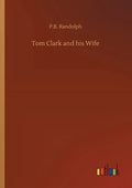 Tom Clark and his Wife - Paperback