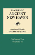 Families of Ancient New Haven. Originally Published as New Haven Genealogical Magazine, Volumes I-VIII [1922-1921] and Cross Index Volume [1939]. Ni - Paperback