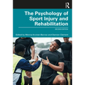The Psychology of Sport Injury and Rehabilitation - Paperback