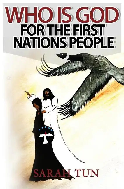 Who is God for the First Nations People - Paperback