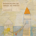 Imperialism as Sweet as Insult - Paperback