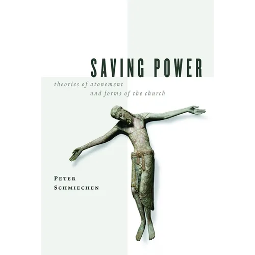Saving Power: Theories of Atonement and Forms of the Church - Paperback