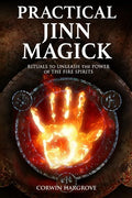 Practical Jinn Magick: Rituals to Unleash the Powers of The Fire Spirits - Paperback