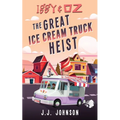 Iggy & Oz The Great Ice Cream Truck Heist - Paperback