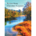Scenes from Cherokee Country: Photography by Gerald Wofford - Hardcover