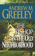 The Bishop in the Old Neighborhood: A Bishop Blackie Ryan Novel - Paperback