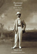 Raymond Roussel and the Republic of Dreams: The Politics of Growth in the Newly Industrializing Countries - Hardcover