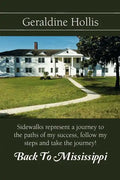 Back to Mississippi: Sidewalks Represent a Journey to the Paths of My Success, Follow My Steps and Take the Journey! - Paperback
