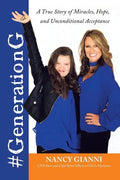#GenerationG: A True Story of Miracles, Hope, and Unconditional Acceptance - Paperback