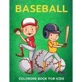 Baseball Coloring Book for Kids: Cute Coloring Pages for Boys and Girls - Paperback