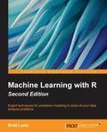 Machine Learning with R - Second Edition - Paperback