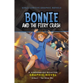 Bonnie and the Fiery Crash: A Hindenburg Disaster Graphic Novel - Hardcover
