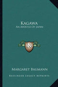 Kagawa: An Apostle of Japan - Paperback