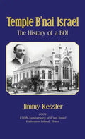 Temple B'nai Israel - The History of a BOI - Hardcover