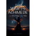 The War for Achimede: The Splitting of the Tree - Paperback
