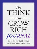 The Think and Grow Rich Journal: Based on Napoleon Hill's Landmark Guide to Success - Paperback