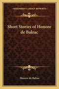 Short Stories of Honore de Balzac - Paperback