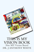 This is My Vision Book: Not Vision Board - Paperback