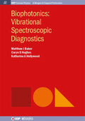 Biophotonics: Vibrational Spectroscopic Diagnostics - Hardcover
