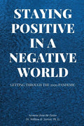 Staying Positive in a Negative World - Paperback