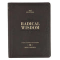 Radical Wisdom 365 Devotions, a Daily Journey for Men - Brown Faux Leather Flexcover Gift Book Devotional W/Ribbon Marker - Leather