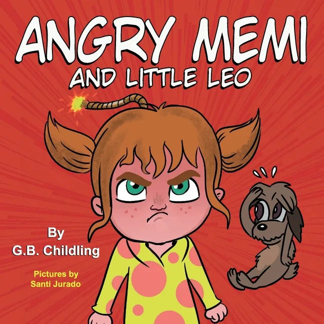 Angry Memi and little Leo: A children's book about anger management tools, kids emotions & feelings, children's book ages 3 5 preschool, kinderga - Paperback