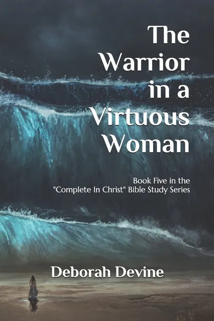 The Warrior in a Virtuous Woman - Paperback