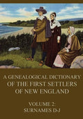 A genealogical dictionary of the first settlers of New England, Volume 2: Surnames D-J - Paperback