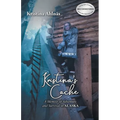Kristina's Cache: A Memoir of Adventure and Survival in Alaska - Paperback