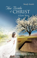 The Bride of Christ A Love Story Study Guide - Paperback