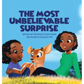 The Most Unbelievable Surprise - Hardcover