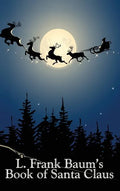 L. Frank Baum's Book of Santa Claus - Hardcover