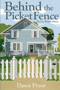 Behind the Picket Fence - Paperback