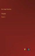 Titiada: Tomo 2 - Hardcover