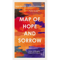 Map of Hope and Sorrow: Stories of Refugees Trapped in Greece - Paperback