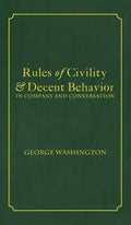 Rules of Civility & Decent Behavior In Company and Conversation - Hardcover