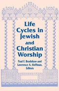 Life Cycles in Jewish and Christian Worship - Paperback