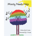 Monty Needs Help: Children's book about sensory processing issues. - Paperback