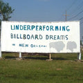 Underperforming Billboard Dreams in New Orleans - Paperback